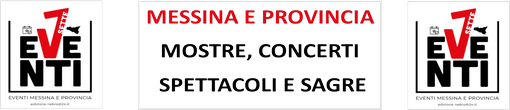 eventi messina e provinciai: mostre, concerti, spettacoli e sagre